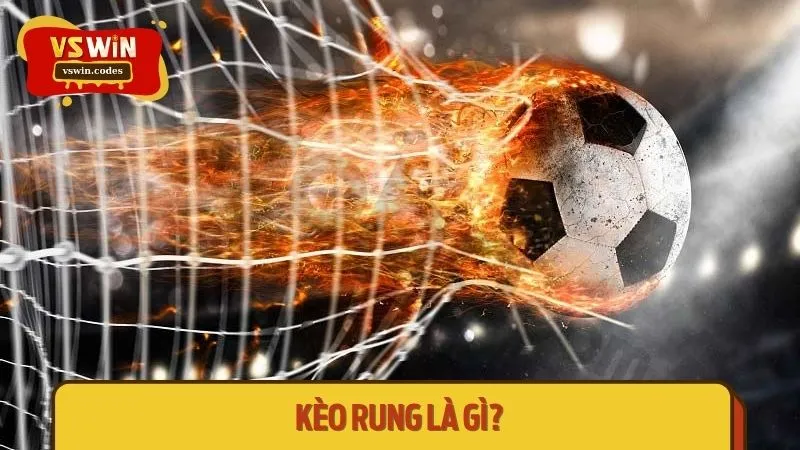 Giới thiệu kèo rung
